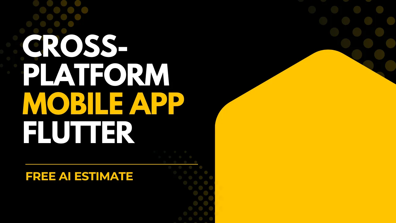Cross-Platform Mobile App with Flutter
